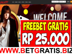 PLAYSLOT77 – FREEBET GRATIS RP 25.000 TANPA DEPOSIT