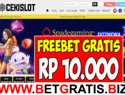 CEKISLOT – FREEBET GRATIS RP 10.000 TANPA DEPOSIT