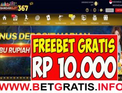 BANDARSLOT367 – FREEBET GRATIS RP 10.000 TANPA DEPOSIT