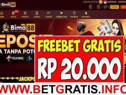 BIMA88 – FREEBET GRATIS RP 20.000 TANPA DEPOSIT