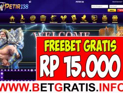 PETIR138 – FREEBET GRATIS RP 15.000 TANPA DEPOSIT