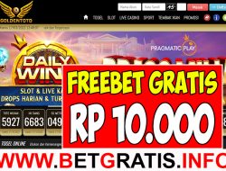 GOLDENTOTO – FREEBET GRATIS RP 10.000 TANPA DEPOSIT