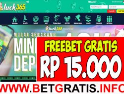 LUCK365 – FREEBET GRATIS RP 15.000 TANPA DEPOSIT