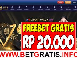 KASINORAJA – FREEBET GRATIS RP 20.000 TANPA DEPOSIT