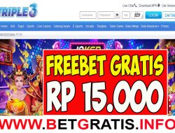 TRIPLE3 – FREEBET GRATIS RP 15.000 TANPA DEPOSIT