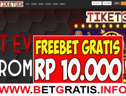 TIKET33 – FREEBET GRATIS RP 10.000 TANPA DEPOSIT