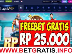 LAPAKVIP – FREEBET GRATIS RP 25.000 TANPA DEPOSIT