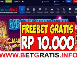 BURSABET – FREEBET GRATIS RP 10.000 TANPA DEPOSIT