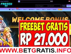 FROZEN77 – FREEBET GRATIS RP 27.000 TANPA DEPOSIT